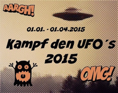 Kampf den Ufo's 2015 #1